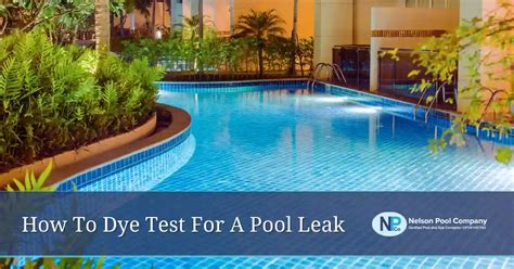 pool dye test|How To Dye Test For A Swimming Pool Leak